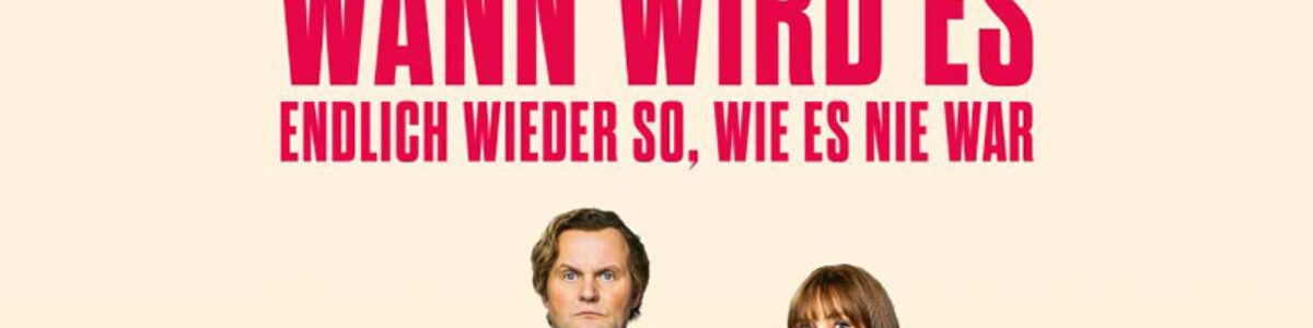 Wann wird es endlich wieder so, wie es nie war | Seh-Fest